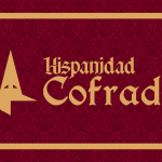 Hispanidad Cofrade Hispanidad Cofrade